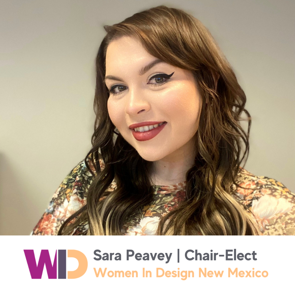 Women In Desing Group NM - Chair-Elect, Sara Peavey